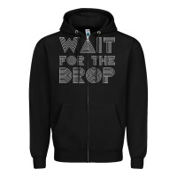 Black retro edm wait for the drop house dj trance wash t shirt Zipper Hoodie - linhVisuals
