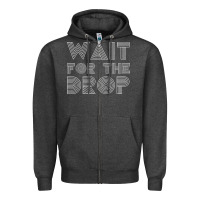 Charcoal Heather retro edm wait for the drop house dj trance wash t shirt Zipper Hoodie - linhVisuals
