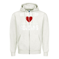 Oatmeal Heather we broke up still cousins funny redneck break up gag joke t shirt Zipper Hoodie - linhVisuals