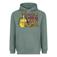 Sage tequila made me do it Heavyweight Hoodie - RanaPortraitStore