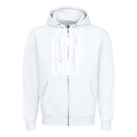 White the only coke i do is diet Zipper Hoodie - linhVisuals