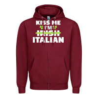 Burgundy kiss me im italian t  shirt kiss me i'm irish italian patriotic st pat Zipper Hoodie - linhVisuals