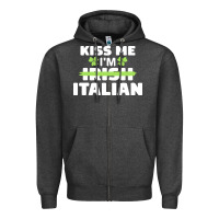 Charcoal Heather kiss me im italian t  shirt kiss me i'm irish italian patriotic st pat Zipper Hoodie - linhVisuals