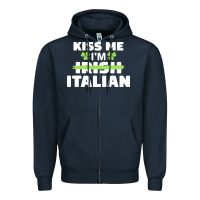 Navy kiss me im italian t  shirt kiss me i'm irish italian patriotic st pat Zipper Hoodie - linhVisuals
