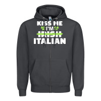 Smoke kiss me im italian t  shirt kiss me i'm irish italian patriotic st pat Zipper Hoodie - linhVisuals