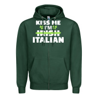 Sports Green kiss me im italian t  shirt kiss me i'm irish italian patriotic st pat Zipper Hoodie - linhVisuals