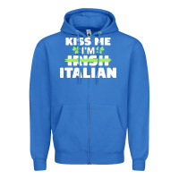 Kiss Me Im Italian T  Shirt Kiss Me I'm Irish Italian Patriotic St Pat Zipper Hoodie | Teevron