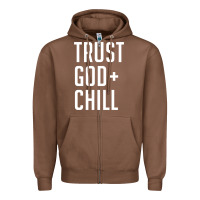 Chestnut trust god and chill tee vintage pullover hoodie Zipper Hoodie - linhVisuals