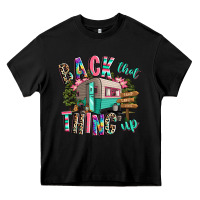 Black back that thing up camping Heavy Core Tee - RanaPortraitStore
