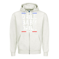 Oatmeal Heather drill baby drill t shirt support usa energy independence t shirt Zipper Hoodie - linhVisuals