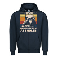 Navy i knew it im surrounded by assholes Zipper Hoodie - linhVisuals