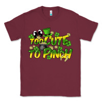 Burgundy Too cute to pinch St. Patrick's Day Classic Tee - HowdyJamesFarm