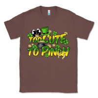 Chestnut Too cute to pinch St. Patrick's Day Classic Tee - HowdyJamesFarm