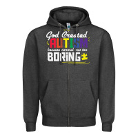 God Created Autism Normal Was Too Boring Zipper Hoodie | Teevron