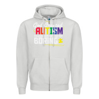 Dove Grey god created autism normal was too boring Zipper Hoodie - linhVisuals