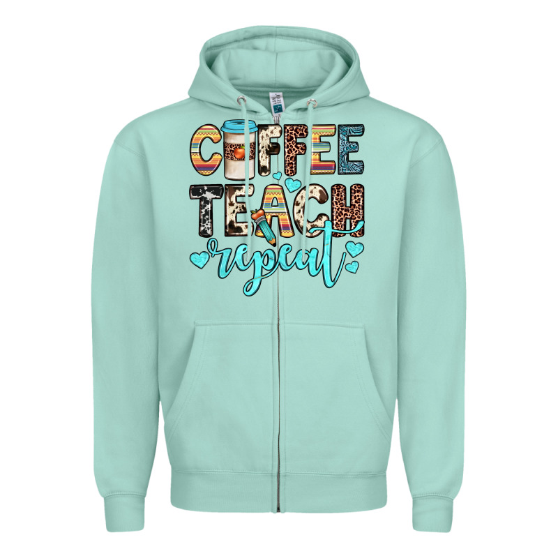 Coffee Teach Repeat Zipper Hoodie by JahusDesignShop | Teevron