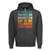 Charcoal Heather my favorite daughter gave me this shirt father's day pullover hoodie Zipper Hoodie - linhVisuals