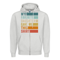 Dove Grey my favorite daughter gave me this shirt father's day pullover hoodie Zipper Hoodie - linhVisuals