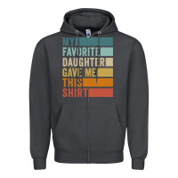 Smoke my favorite daughter gave me this shirt father's day pullover hoodie Zipper Hoodie - linhVisuals