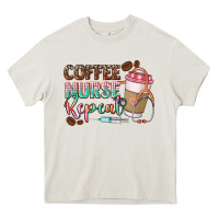 Cream Coffee nurse repeat Heavy Core Tee - CowGirlArtShop