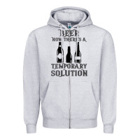 Heather Grey womens funny beer now there's a temporary solution drinking design v n Zipper Hoodie - linhVisuals