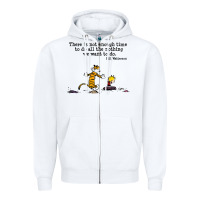 White newcalvin and hobbes quote 10 Zipper Hoodie - linhVisuals