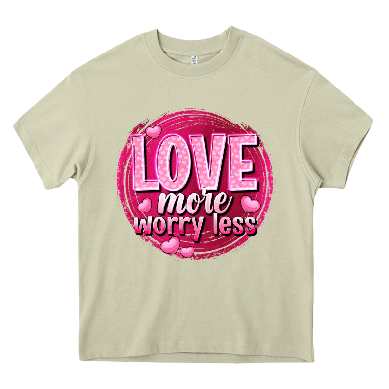 Love More Worry Less Valentine's Day Heavy Core Tee by HowdyJamesFarm | Teevron
