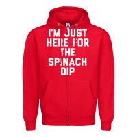 Red foodie appetizer i'm just here for the spinach dip premium t shirt Zipper Hoodie - linhVisuals