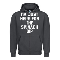 Smoke foodie appetizer i'm just here for the spinach dip premium t shirt Zipper Hoodie - linhVisuals