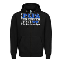 Black they call me papa because i'm too cool to be grandpa Zipper Hoodie - linhVisuals