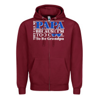 Burgundy they call me papa because i'm too cool to be grandpa Zipper Hoodie - linhVisuals