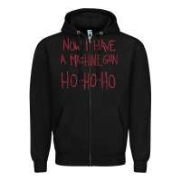 Black now i have a machine gun. ho ho ho Zipper Hoodie - linhVisuals