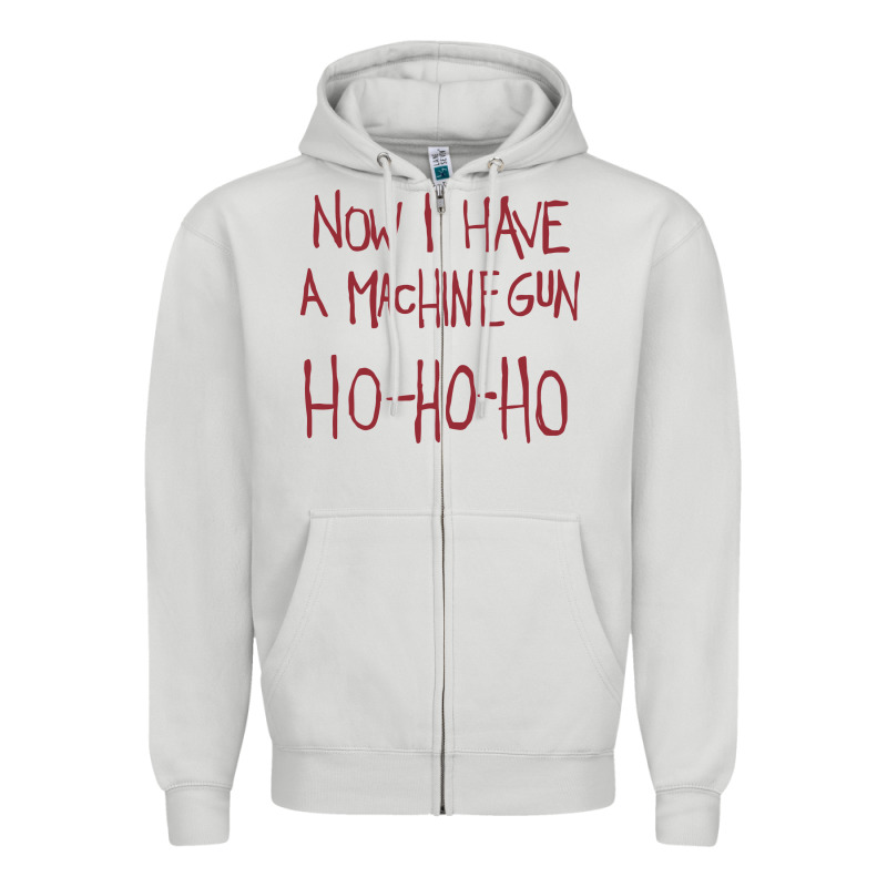 Now I Have A Machine Gun. Ho Ho Ho Zipper Hoodie by linhVisuals | Teevron