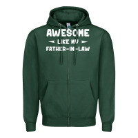 Sports Green awesome like my father in law funny fathers day gift men wom t shirt Zipper Hoodie - linhVisuals
