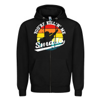 Black youre killing me smalls Zipper Hoodie - linhVisuals