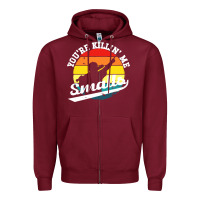 Youre Killing Me Smalls Zipper Hoodie | Teevron