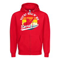 Red youre killing me smalls Zipper Hoodie - linhVisuals