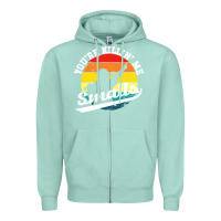 Seafoam youre killing me smalls Zipper Hoodie - linhVisuals