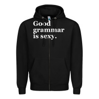 Black good grammar is sexy Zipper Hoodie - linhVisuals