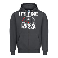 Smoke Empty gas gauge it’s fine i know my car low fuel joke Zipper Hoodie - linhVisuals