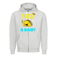 Dove Grey lets taco bout a baby may,5th cinco de mayo mexican party t shirt Zipper Hoodie - linhVisuals