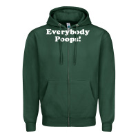 Sports Green everybody poops Zipper Hoodie - linhVisuals