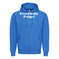 True Royal everybody poops Zipper Hoodie - linhVisuals