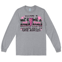 Heather Grey Just a Mama Out Here Trying Not To Raise Assholes Long Sleeve Tee - CowhideDigitalArt