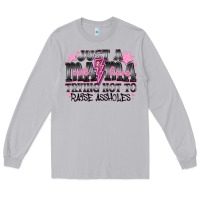 Moon Dust Just a Mama Out Here Trying Not To Raise Assholes Long Sleeve Tee - CowhideDigitalArt