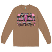 Toasted Coconut Just a Mama Out Here Trying Not To Raise Assholes Long Sleeve Tee - CowhideDigitalArt