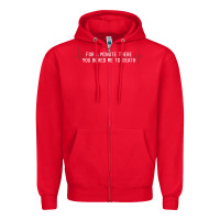 Red for a minute there you bored me to death Zipper Hoodie - linhVisuals