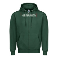 Sports Green for a minute there you bored me to death Zipper Hoodie - linhVisuals