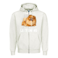 Oatmeal Heather pomeranian i hear you not listening t shirt Zipper Hoodie - linhVisuals
