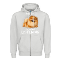 Dove Grey pomeranian i hear you not listening t shirt Zipper Hoodie - linhVisuals